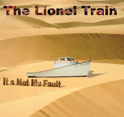 It's Not My Fault (The LIONEL TRAIN)